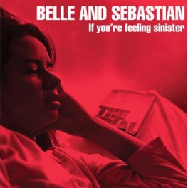 Belle & Sebastian - If You're Feeling Sinister limited poster