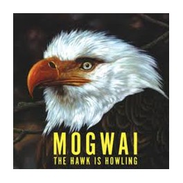 Mogwai - The Hawk Is Howling vinyl