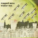 Trapped Mice - Winter Sun CD