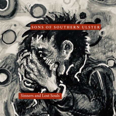 Sons of Southern Ulster - Sinners and Lost Souls CD